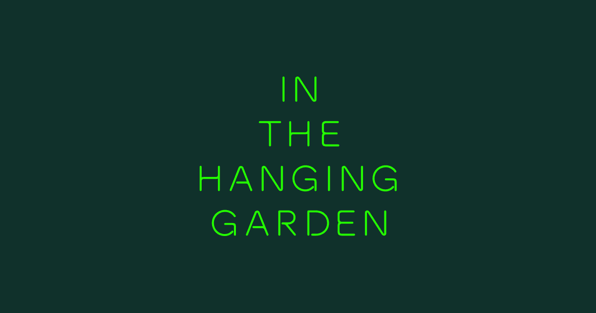 In The Hanging Garden