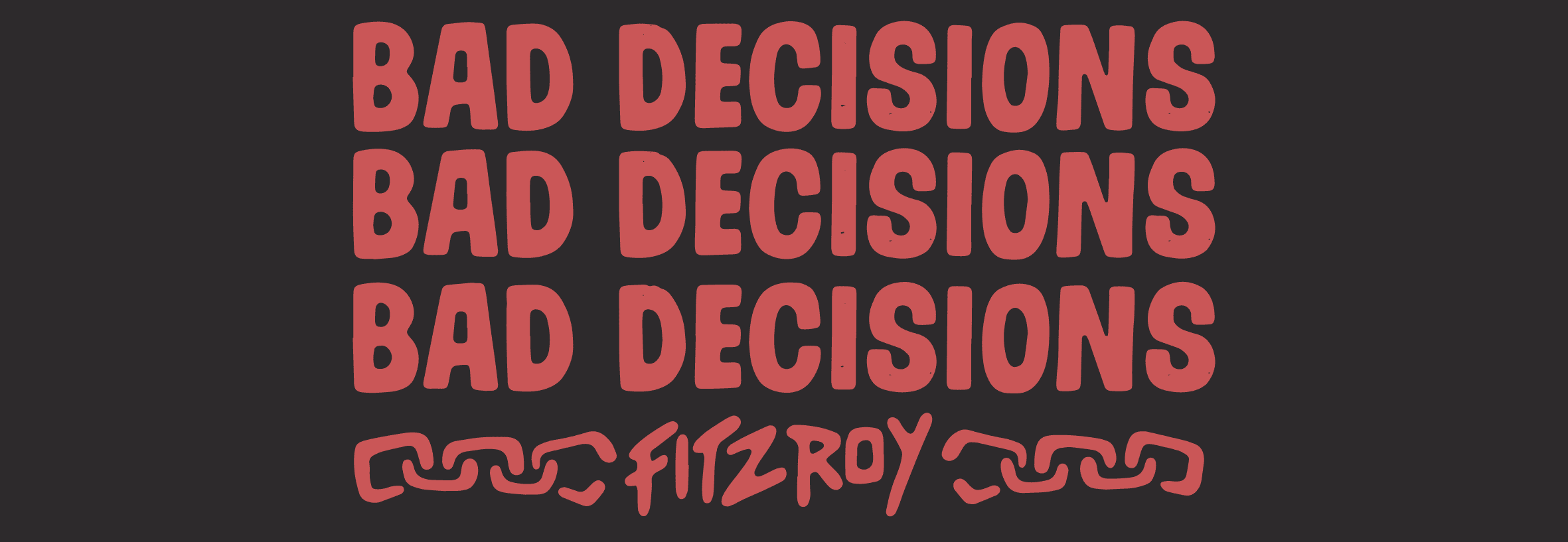 Bad Decisions Bar